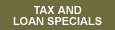 Tax and Loan Specials